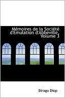 Macmoires De La Sociactac DA Mulation DAbbeville, Volume 3