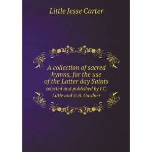   published by J.C. Little and G.B. Gardner: Little Jesse Carter: Books