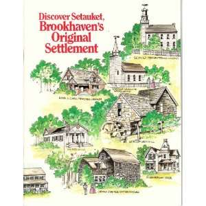   Setauket, Brookhavens Original Settlement Steven B Shwartzman Books
