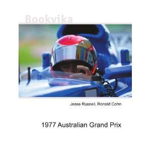  1977 Australian Grand Prix Ronald Cohn Jesse Russell 