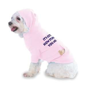  how stupid you are Hooded (Hoody) T Shirt with pocket for your Dog 