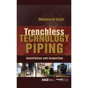  By Mohammad Najafi: TRENCHLESS TECHNOLOGY PIPING 