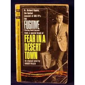   in a Desert Town The Fugitive ( David Janssen) ROGER FULLER Books
