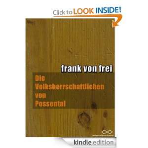Die Volksherrschaftlichen von Possental (German Edition) frank von 