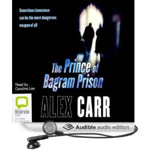  The Prince of Bagram Prison (Audible Audio Edition) Alex 