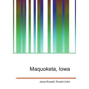  Maquoketa, Iowa Ronald Cohn Jesse Russell Books