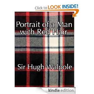 Portrait of a Man with Red Hair Sir Hugh Walpole  Kindle 