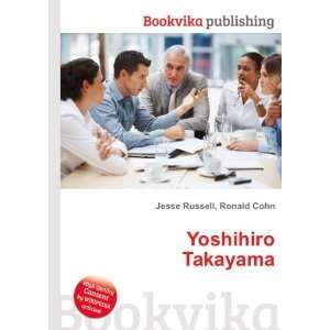  Yoshihiro Takayama Ronald Cohn Jesse Russell Books