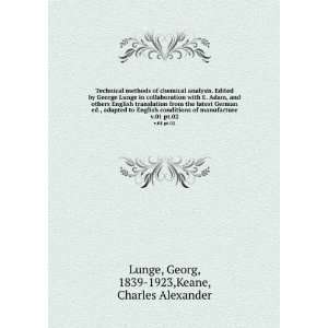   01 pt.02 Georg, 1839 1923,Keane, Charles Alexander Lunge Books