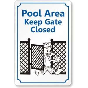  Pool Area Keep Gate Closed Diamond Grade Sign, 18 x 12 