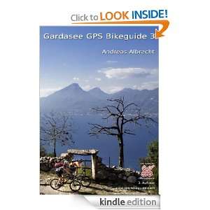 Gardasee GPS Bikeguide 3 (German Edition) Andreas Albrecht  