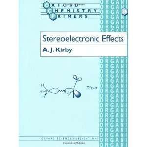   Effects (Oxford Chemistry Primers) [Paperback]: A. J. Kirby: Books