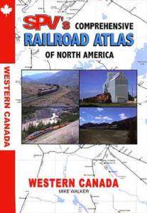 SPV Railroad Atlas   Western Canada NEW Just Released  