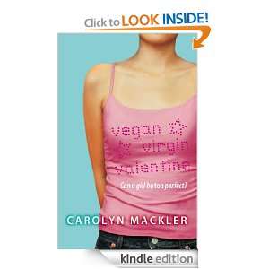 Vegan Virgin Valentine Carolyn Mackler  Kindle Store