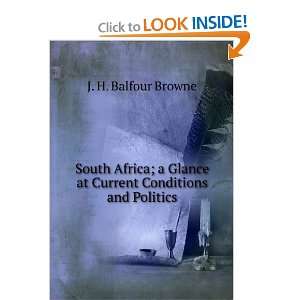   Glance at Current Conditions and Politics: J. H. Balfour Browne: Books