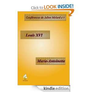Louis XVI   Marie Antoinette (French Edition) Julien Molard  