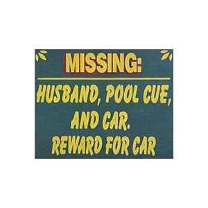   , Pool Cue, and Car. Reward For Car. Wooden Sign