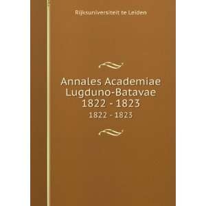   Lugduno Batavae. 1822   1823 Rijksuniversiteit te Leiden Books