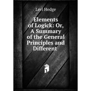   Summary of the General Principles and Different . Levi Hedge Books