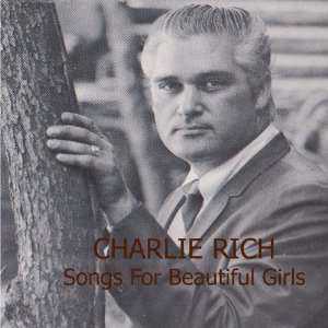  Songs For Beautiful Girls Charlie Rich Music