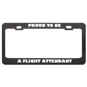  IM Proud To Be A Flight Attendant Profession Career 