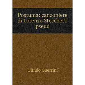    canzoniere di Lorenzo Stecchetti pseud Olindo Guerrini Books