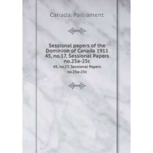  Sessional papers of the Dominion of Canada 1911. 45, no.17 