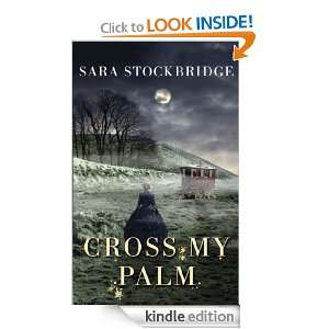 Cross My Palm: Sara Stockbridge:  Kindle Store