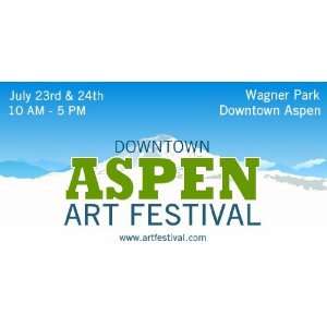    3x6 Vinyl Banner   Downtown Aspen Art Festival: Everything Else