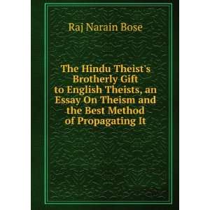  The Hindu Theists Brotherly Gift to English Theists, an 