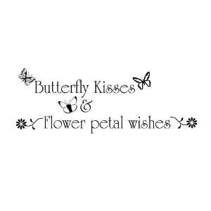  Butterfly kisses and flower petals wishes quote 