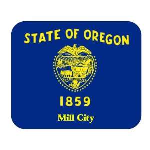    US State Flag   Mill City, Oregon (OR) Mouse Pad: Everything Else