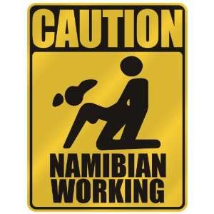   CAUTION  NAMIBIAN WORKING  PARKING SIGN NAMIBIA
