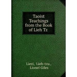   from the Book of Lieh TzÇ Lieh tzu , Lionel Giles Liezi Books