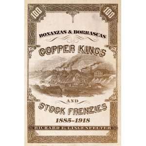  Bonanzas & Borrascas Copper Kings and Stock Frenzies 