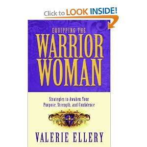  Equipping The Warrior Woman Strategies to Awaken Your 