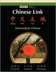 Chinese Link Zhongwen Tiandi, Intermediate Chinese, Level 2 Part 1 