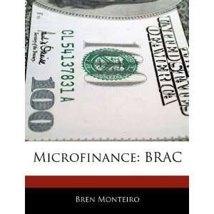  Microfinance BRAC (9781170064818) Beatriz Scaglia Books