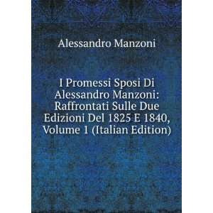   Manzoni, Volume 1 (Italian Edition) Alessandro Manzoni Books