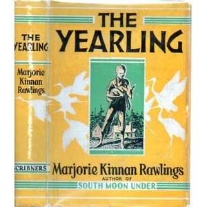  The Yearling (1st Ed. In jacket) Marjorie Kinnan Rawlings Books