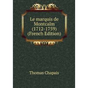  Le marquis de Montcalm (1712 1759) (French Edition 
