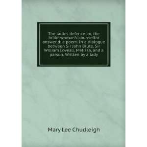   Melissa, and a parson. Written by a lady. Mary Lee Chudleigh Books