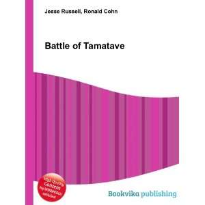  Battle of Tamatave Ronald Cohn Jesse Russell Books