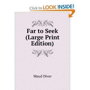  Far to Seek (Large Print Edition): Maud Diver: Books