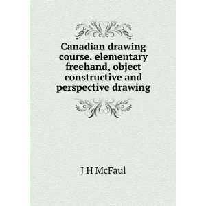   , object constructive and perspective drawing: J H McFaul: Books