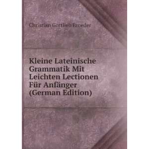   nger (German Edition): Christian Gottlieb Broeder:  Books