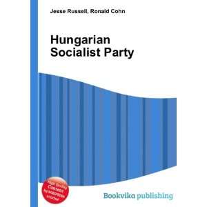  Hungarian Socialist Party Ronald Cohn Jesse Russell 