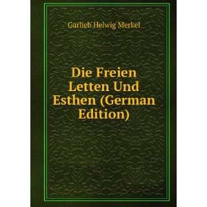   Letten Und Esthen (German Edition) Garlieb Helwig Merkel Books