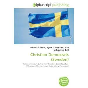  Christian Democrats (Sweden) (9786133713499) Books