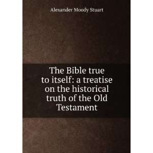   historical truth of the Old Testament Alexander Moody Stuart Books